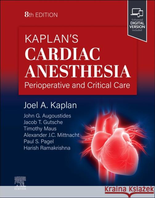 Kaplan\'s Cardiac Anesthesia Joel A. Kaplan 9780323829243 Elsevier - Health Sciences Division - książka