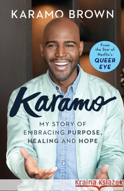 Karamo: My Story of Embracing Purpose, Healing and Hope Karamo Brown 9781471184567 Simon & Schuster Ltd - książka