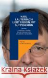 Karl Lauterbach liebt Eisbein mit Suppengrün: Von berittenen Zuchtebern und Haustierschnecken Zu Moschdehner, Herold 9783755712039 Books on Demand