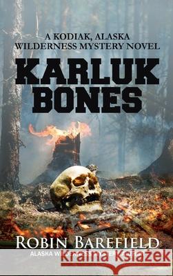 Karluk Bones Robin Barefield 9781594339905 Publication Consultants - książka