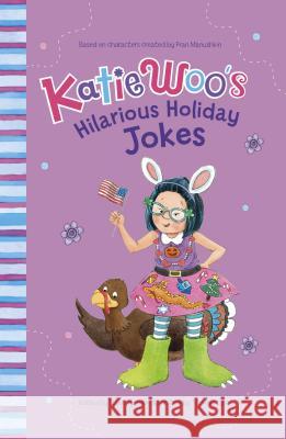 Katie Woo's Hilarious Holiday Jokes Fran Manushkin 9781515809760 Picture Window Books - książka