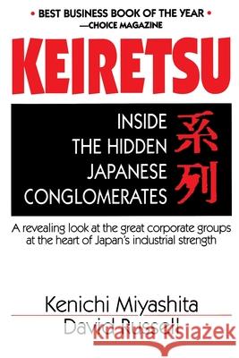 Keiretsu Inside Hidden Japan Miyashita, Kenichi 9780070428591 McGraw-Hill Companies - książka