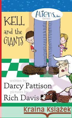 Kell and the Giants Darcy Pattison Rich Davis  9781629440255 Mims House - książka