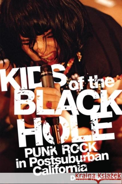 Kids of the Black Hole: Punk Rock Postsuburban California Dewar MacLeod 9780806140414 University of Oklahoma Press - książka