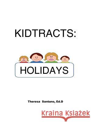 Kidtracts: Holidays Santano Ed D., Theresa 9781420882155 Authorhouse - książka