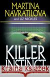 Killer Instinct Martina Navratilova 9780345472687 Ballantine Books