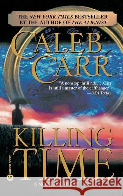 Killing Time Caleb Carr 9780446610957 Warner Books - książka