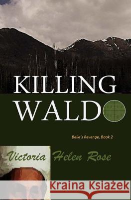 Killing Waldo Victoria Helen Rose 9780990614135 Caroline Jones - książka