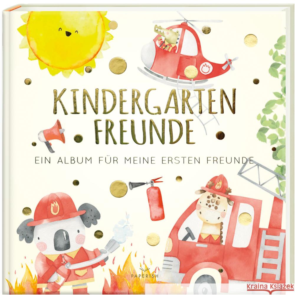 Kindergartenfreunde - FEUERWEHR Loewe, Pia 9783968950341 PAPERISH Verlag - książka