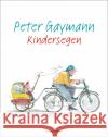 Kindersegen Gaymann, Peter 9783809445111 Bassermann