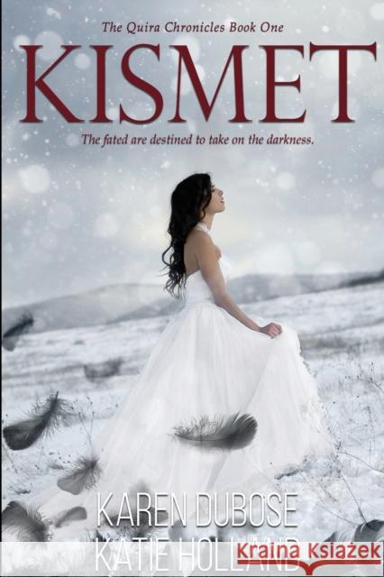 Kismet Karen Dubose Katie Holland 9781645338307 Kingston Publishing Company - książka