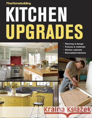 Kitchen Upgrades Editors of Fine Homebuilding 9781631868450 Taunton Press - książka