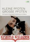 Kleine Pfoten, Große Pfoten: Dein Ratgeber für nachhaltige Hundehaltung von Anfang an. Brüggemann, Yve 9783756815739 Books on Demand