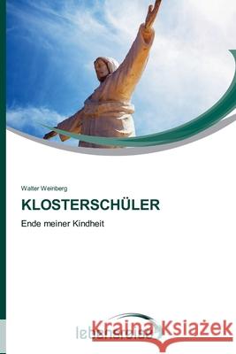 Klosterschüler Weinberg, Walter 9786202496049 Verlag Lebensreise - książka