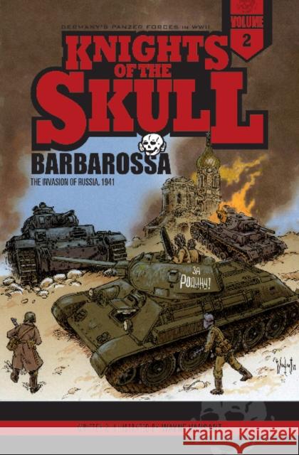 Knights of the Skull, Vol. 2: Germany's Panzer Forces in Wwii, Barbarossa: The Invasion of Russia, 1941 Vansant, Wayne 9780764353789 Schiffer Publishing - książka