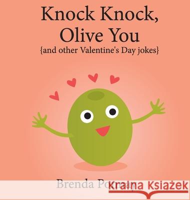 Knock Knock, Olive You! Ponnay Brenda Ponnay 9781532429873 Xist Publishing - książka