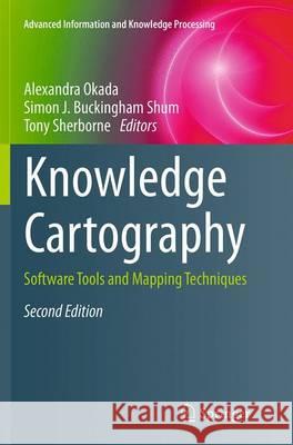 Knowledge Cartography: Software Tools and Mapping Techniques Okada, Alexandra 9781447171355 Springer - książka