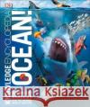 Knowledge Encyclopedia Ocean!: Our Watery World As You've Never Seen It Before DK 9780241412886 Dorling Kindersley Ltd
