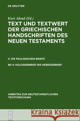 Kolosserbrief bis Hebräerbrief Holger Strutwolf David C. Parker 9783110134452 Walter de Gruyter - książka