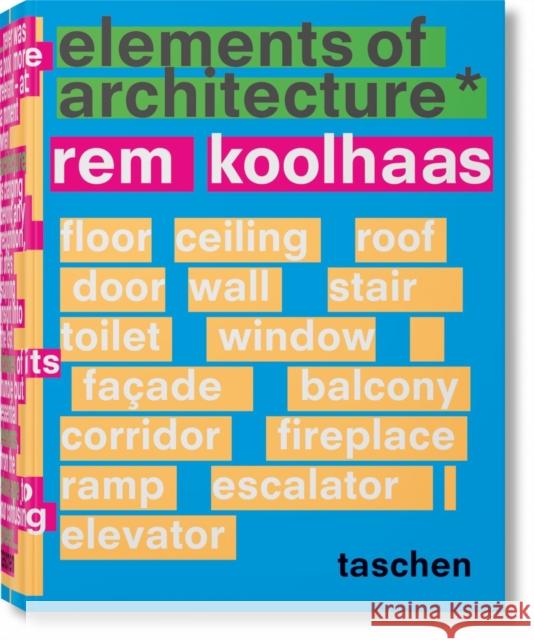 Koolhaas. Elements of Architecture Rem Koolhaas 9783836556149 Taschen GmbH - książka