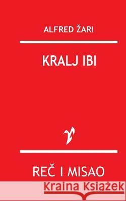 Kralj Ibi Alfred Zari 9788609007446 Rad - książka