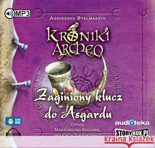 Kroniki Archeo T.6 Zaginiony klucz... Audiobook Stelmaszyk Agnieszka 9788379278787 Heraclon - książka