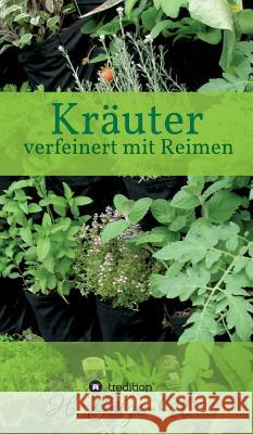Kräuter - verfeinert mit Reimen Götze-W, H. 9783734583650 Tredition Gmbh - książka
