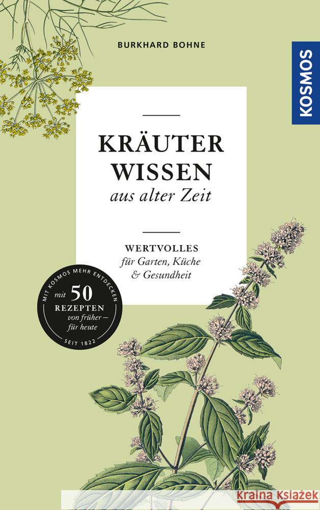 Kräuterwissen aus alter Zeit Bohne, Burkhard 9783440172889 Kosmos (Franckh-Kosmos) - książka