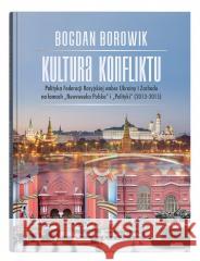 Kultura konfliktu Bogdan Borowik 9788322796726 UMCS - książka