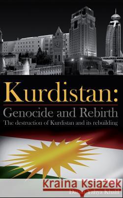 Kurdistan: Genocide and Rebirth: The destruction of Kurdistan and its rebuilding Yahya Khalil, Davan 9781482721843 Createspace - książka
