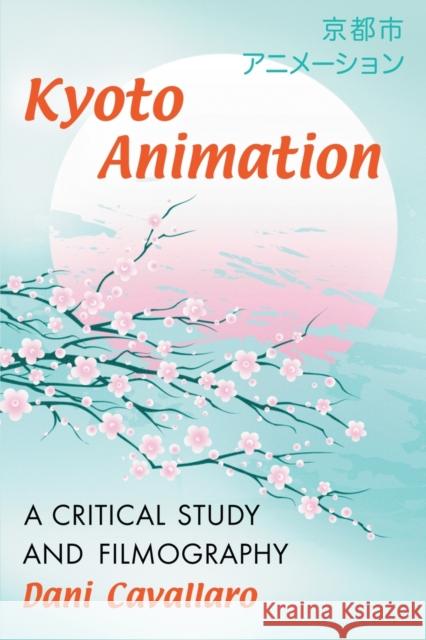 Kyoto Animation Cavallaro, Dani 9780786470686  - książka