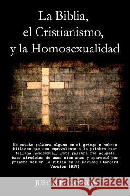 La Biblia, el Cristianismo, y la Homosexualidad Cannon, Justin 9781442151727 Createspace - książka