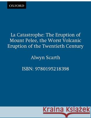 La Catastrophe Scarth 9780195218398 Oxford University Press Inc - książka