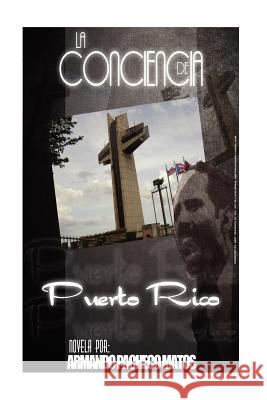 La Conciencia de Puerto Rico Armando Pachec 9781470185480 Createspace - książka