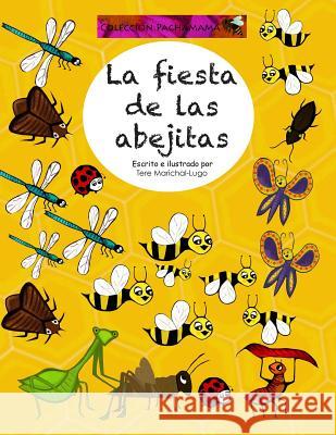 La fiesta de las abejitas Marichal-Lugo, Tere 9781489543066 Createspace - książka