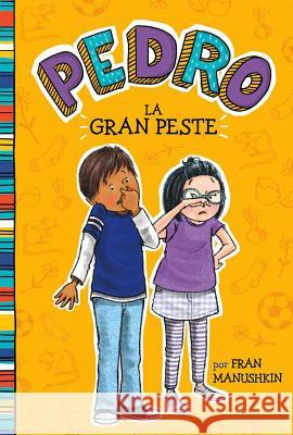 La Gran Peste = The Big Stink Manushkin, Fran 9781515846574 Picture Window Books - książka
