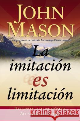 La Imitación Es Limitación Mason, John 9780881134278 Caribe/Betania Editores - książka