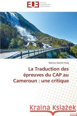 La Traduction Des Épreuves Du Cap Au Cameroun: Une Critique Samoh-Yong-M 9783841739339 Editions Universitaires Europeennes - książka
