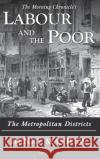 Labour and the Poor Volume III: The Metropolitan Districts Henry Mayhew 9781913515034 Ditto Books