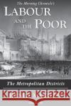 Labour and the Poor Volume IV: The Metropolitan Districts Henry Mayhew 9781913515140 Ditto Books