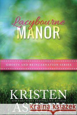 Lacybourne Manor Kristen Ashley 9781540457189 Createspace Independent Publishing Platform - książka