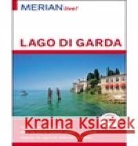 Lago di Garda - Merian Live! Pia de Simony 9788075410061 Vašut - książka