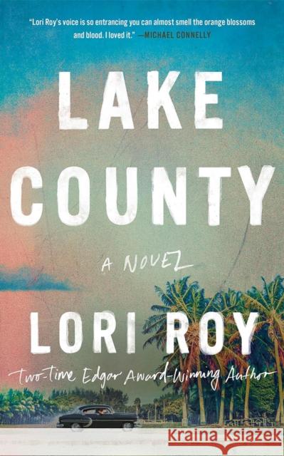 Lake County: A Novel Lori Roy 9781662519932 Thomas & Mercer - książka