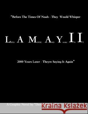 L.A.M.A.Y.I.I.: Lifes a Movie And Youre IN IT Vincent, David 9780990850809 Omar Wassan - książka