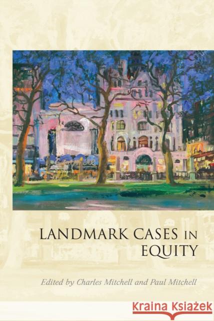 Landmark Cases in Equity Charles Mitchell 9781849461542  - książka
