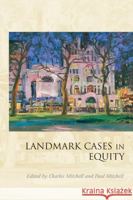 Landmark Cases in Equity, Mitchell, Charles 9781849466615 Hart Publishing (UK) - książka