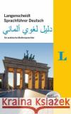 Langenscheidt Sprachführer Deutsch für arabische Muttersprachler : Für arabische Muttersprachler, Arabisch-Deutsch. Extra: Gratis Download  9783125142039 Langenscheidt bei PONS