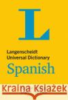 Langenscheidt Universal Dictionary Spanish: Spanish-English/English-Spanish Langenscheidt Editorial Team 9783125140332 Langenscheidt bei PONS