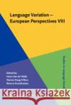 Language Variation - European Perspectives VIII  9789027208859 John Benjamins Publishing Co