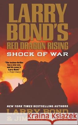 Larry Bond's Red Dragon Rising: Shock of War Larry Bond 9781250751324 Forge - książka